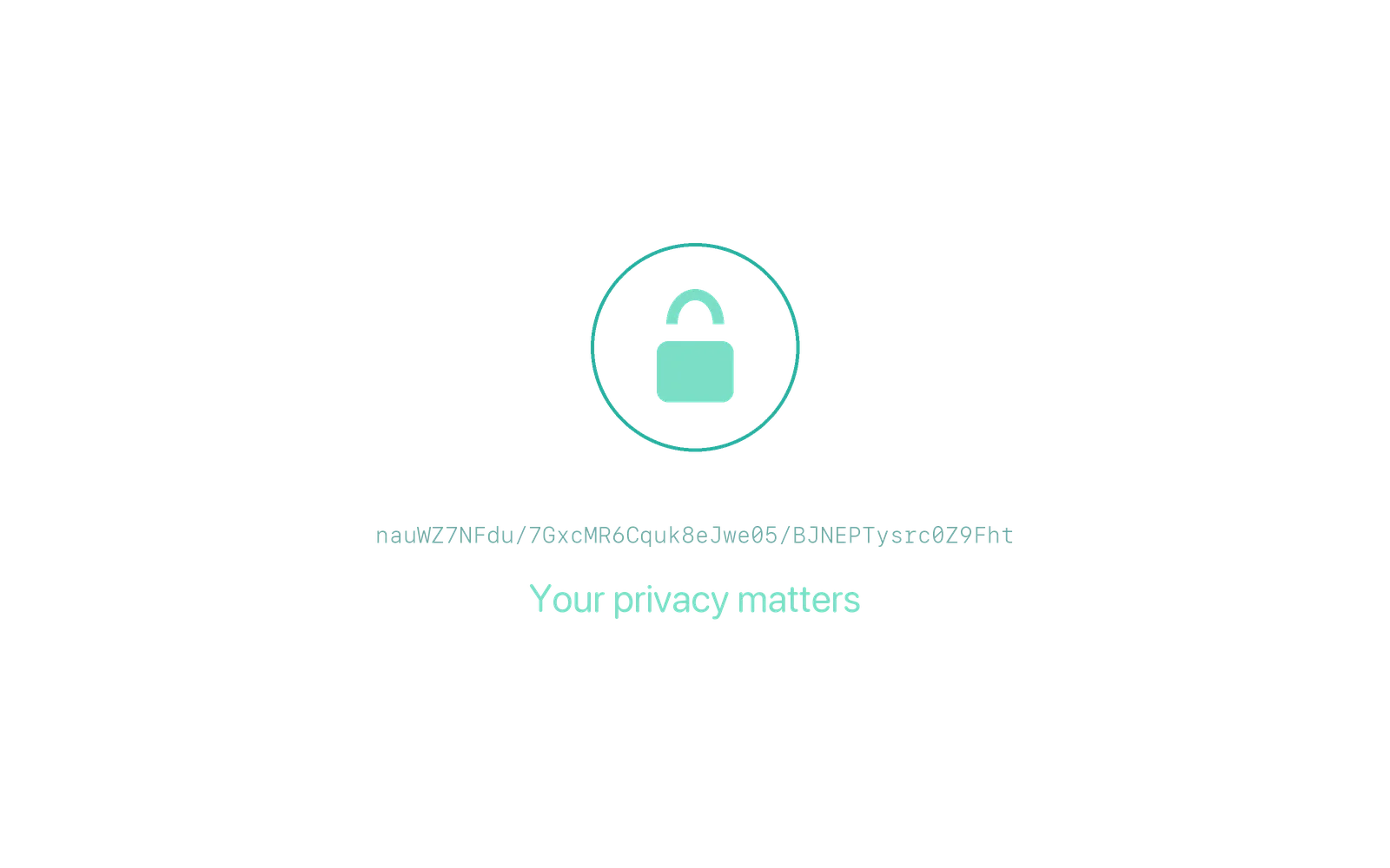 Encrypted with a key only you hold